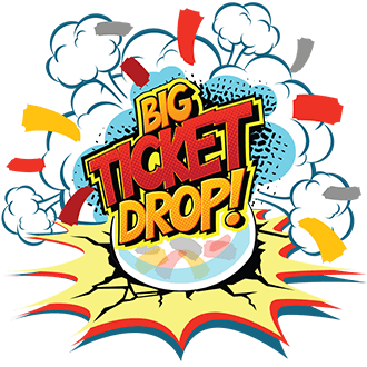 Big Ticket Drop